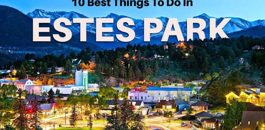 Things to Do in Estes Park for Couples